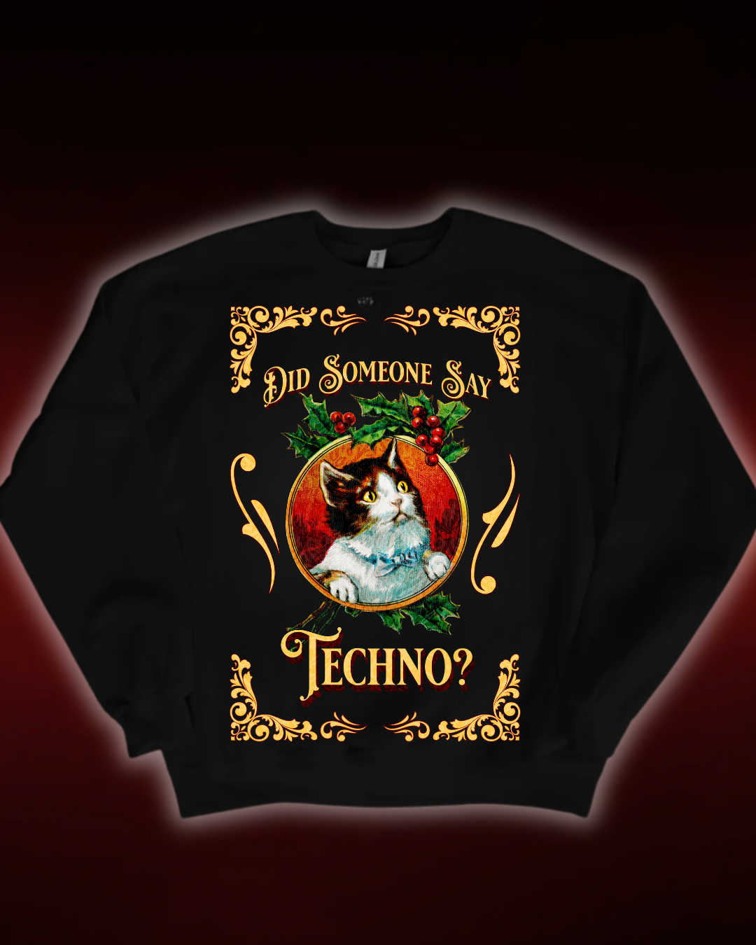 TECHNO? - CHRISTMAS SWEATSHIRT