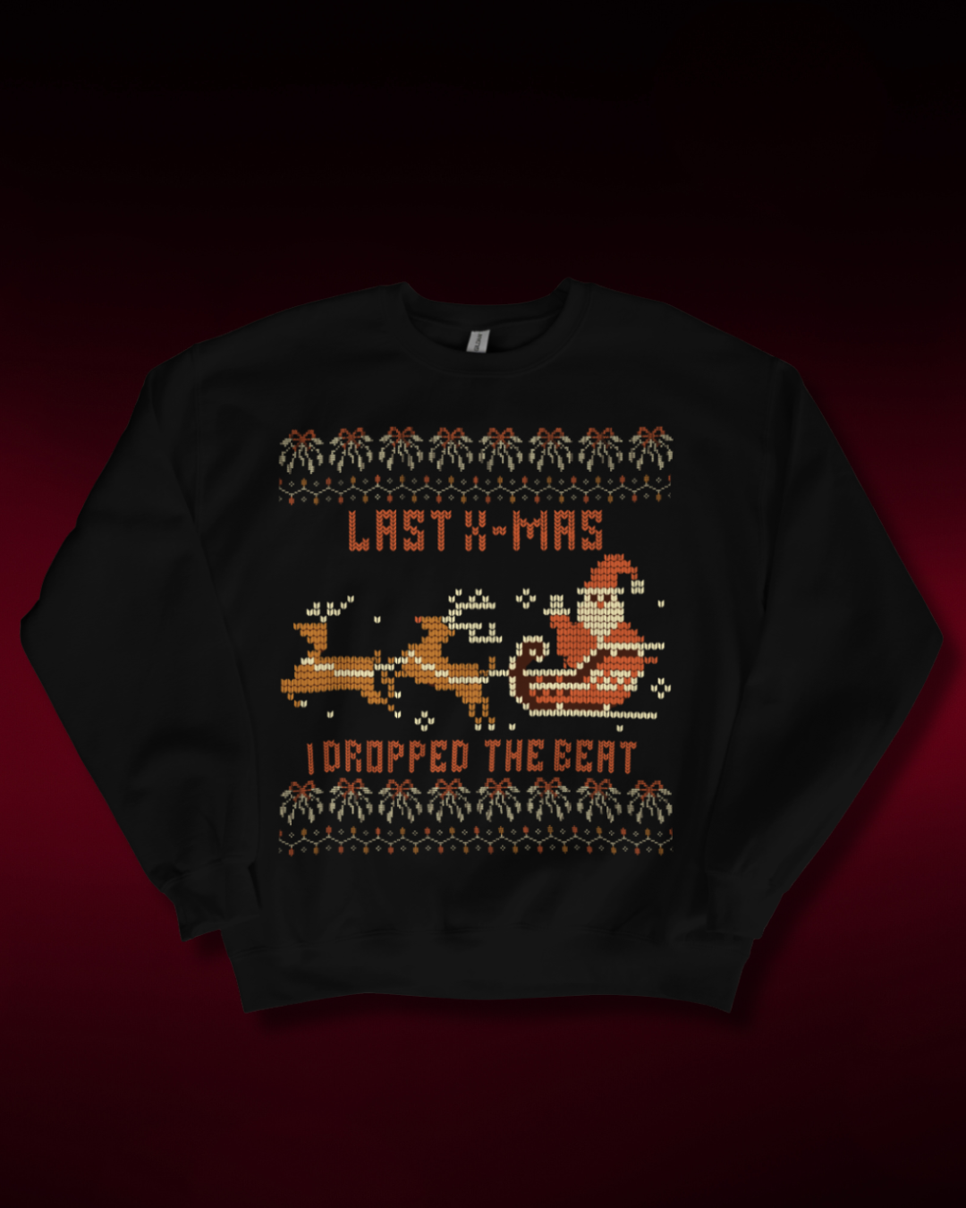 Last X-Mas - Christmas Sweatshirt