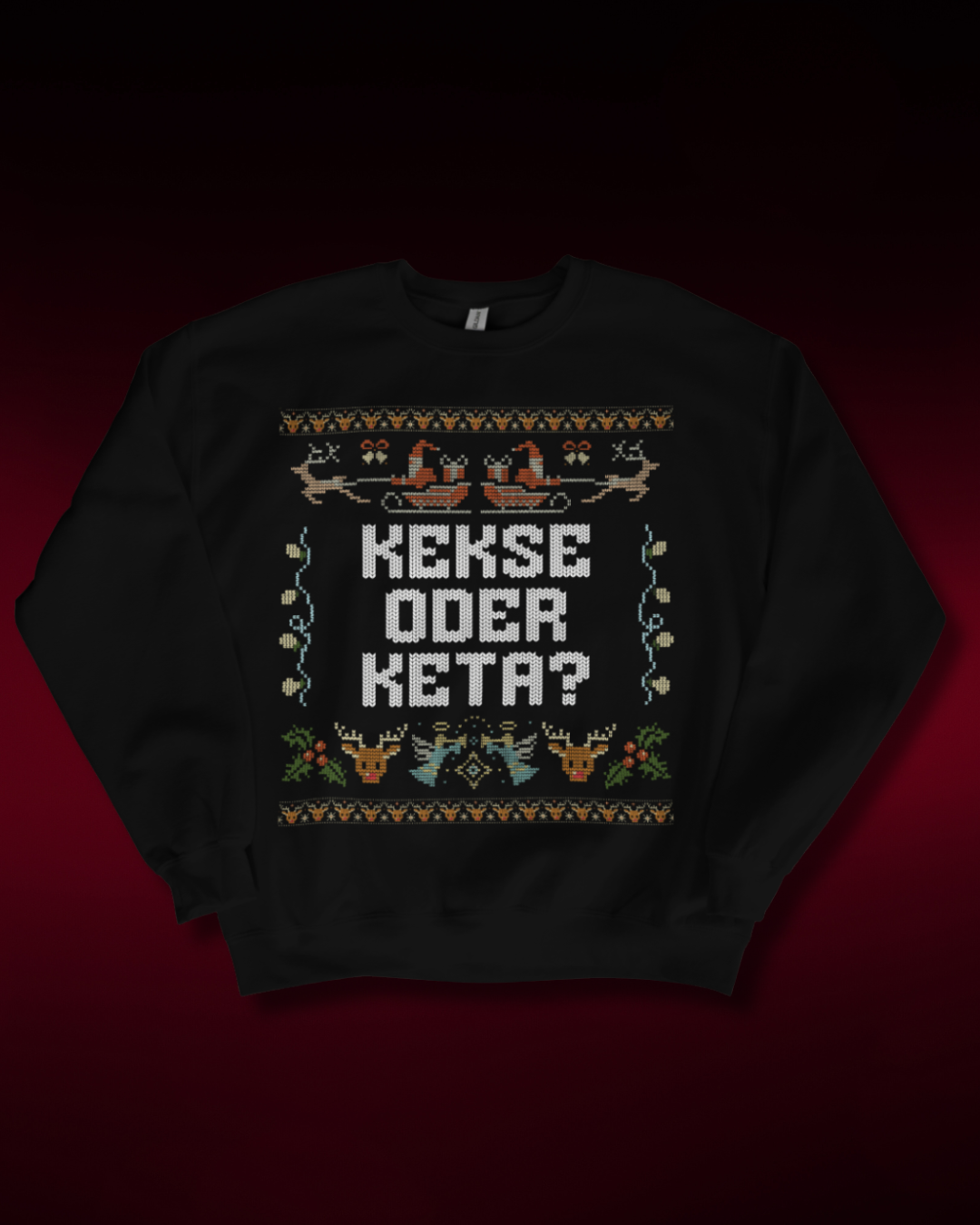 Kekse oder Keta - Christmas Sweatshirt