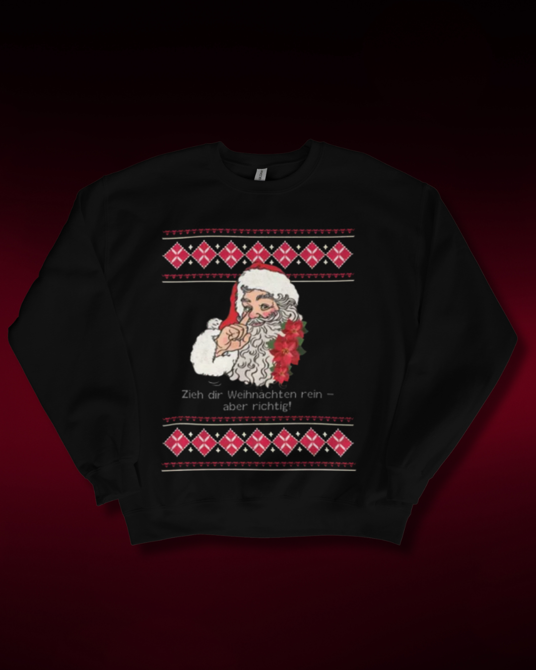 Zieh dir Weihnachten rein Christmas Sweatshirt