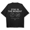 Stay In The Moment Oversized T-Shirt