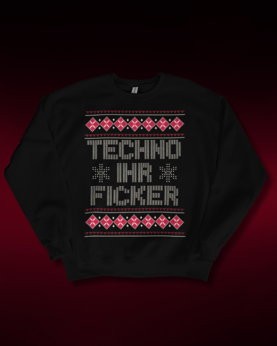 Techno ihr F*cker Christmas Sweatshirt