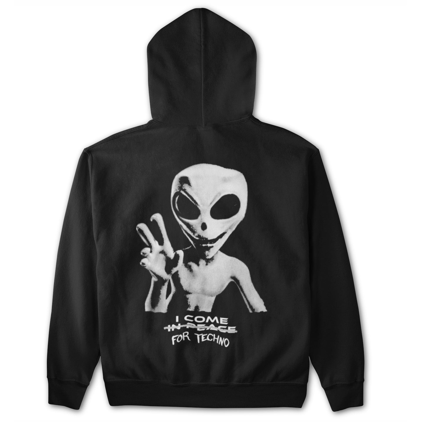 I Come For Techno Alien Backpatch Hoodie