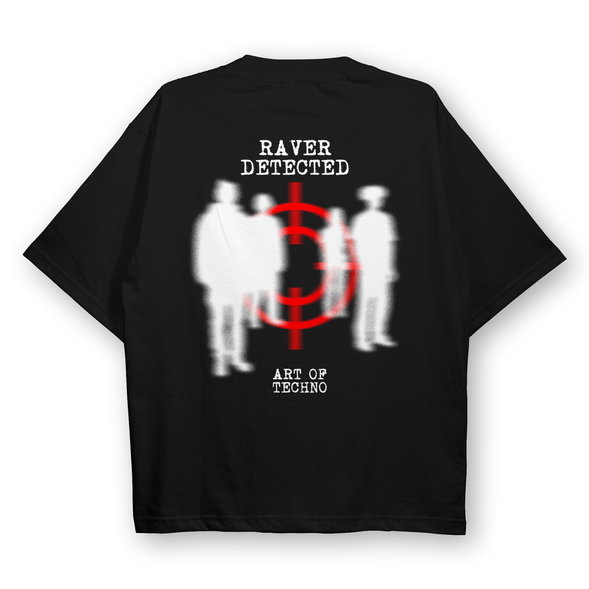 Raver Detected Camiseta extragrande unisex